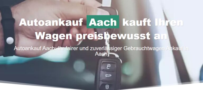 Autoankauf Aach – Höchstpreis für dein Gebrauchten!