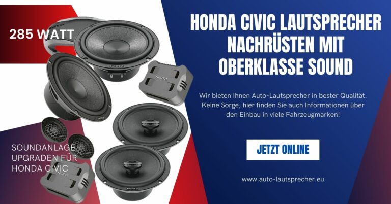Auf dem Weg zur Audioperfektion: Lautsprecher-Upgrades für Ihren Honda Civic